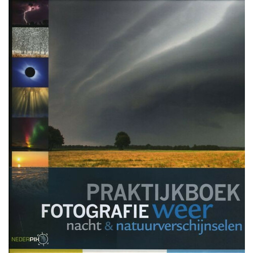Nederpix Praktijkboek Fotografie Weer