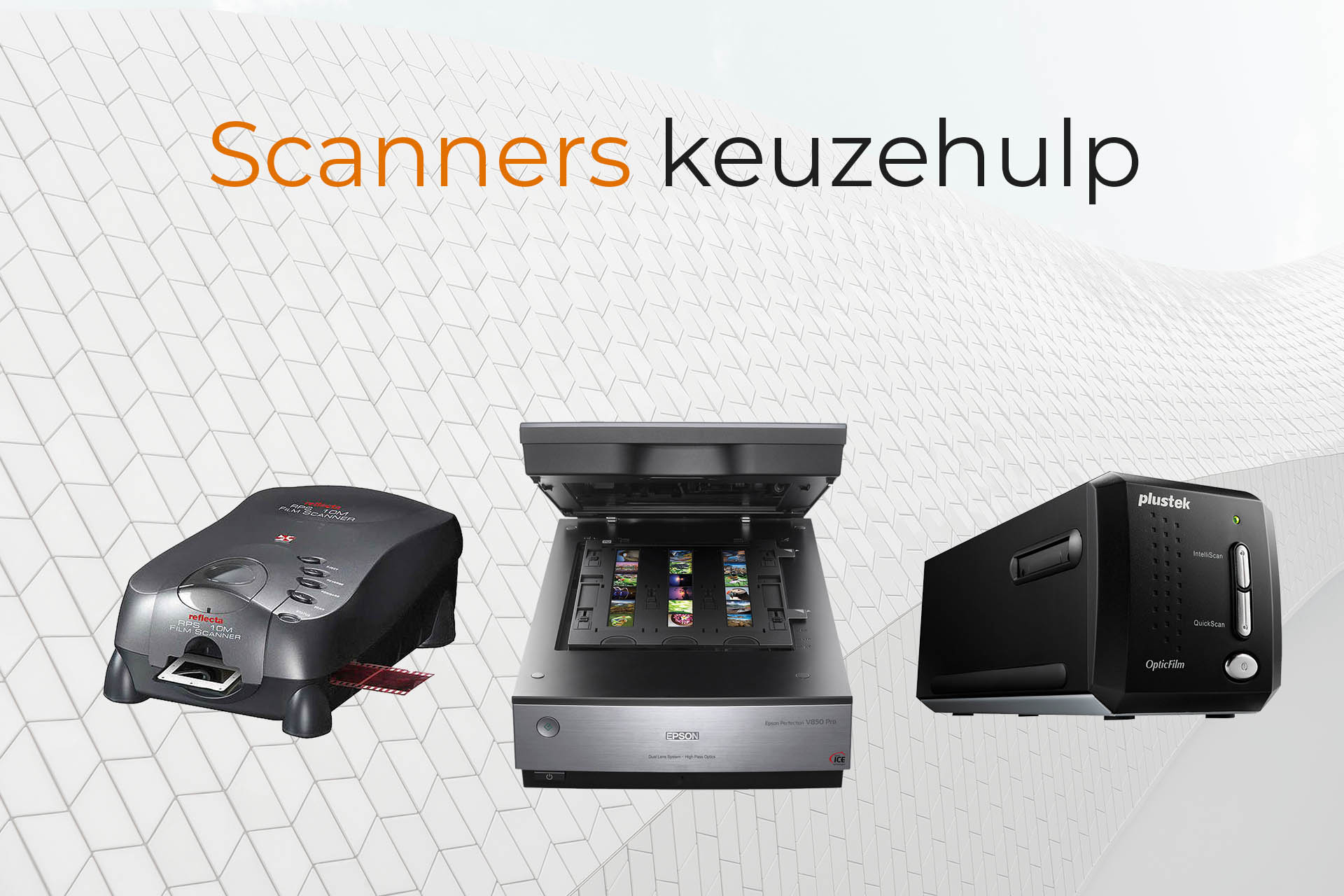 Viool Trein Beter Diascanner of negatiefscanner kopen - waar moet je op letten?